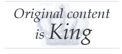 Original Content Is King